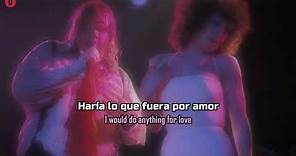 Meat Loaf - I'd Do Anything For Love (But I Won't Do That) - HQ - 1993 - TRADUCIDA ESPAÑOL (Lyrics)