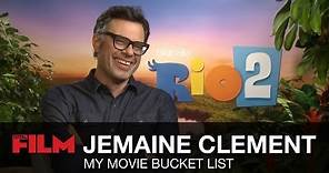 Jemaine Clement: Movie Bucket List