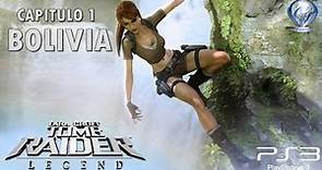 Tomb Raider Legend HD (Gameplay Español, Ps3) Capitulo 1 Bolivia