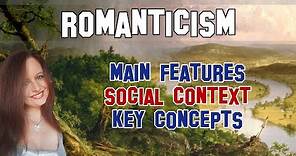 English Literature | Romanticism: main features, social context and key concepts