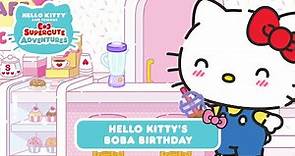 Hello Kitty Boba Birthday | Hello Kitty and Friends Supercute Adventures S8 EP7