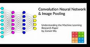 Convolution Neural Network & Image Pooling|| Intro to CNN Research Paper by Jianxin Wu