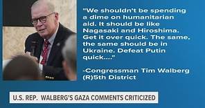 Tim Walberg says Gaza should be dealt with 'like Nagasaki and Hiroshima' in video