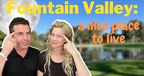 Living in Fountain Valley California: Pros and Cons