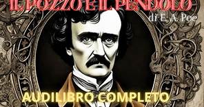 Il pozzo e il pendolo di E A. Poe - Audiolibro completo