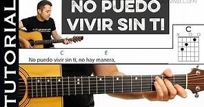 Como tocar No Puedo Vivir Sin Ti en guitarra acústica