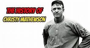The History Of Christy Mathewson