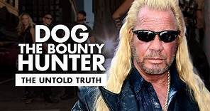 The Untold Truth About Dog the Bounty Hunter