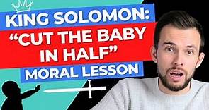 King Solomon And The Two Mothers Moral Lesson Explained