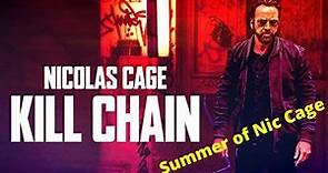 Kill Chain (2019) Review - First Viewing - Summer of Nic Cage