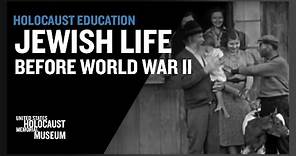 Jewish Life before World War II | Holocaust Education | USHMM