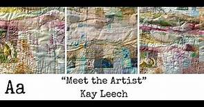 ‘Meet The Artist' (No: 63) | Kay Leech | Textile Artist