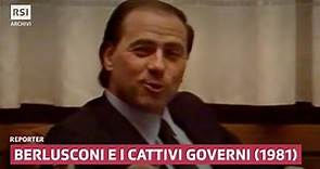 Berlusconi e i cattivi governi (1981) | Reporter | RSI ARCHIVI