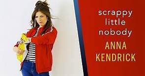 Anna Kendrick is a Scrappy Little Nobody