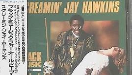 Screamin' Jay Hawkins - Black Music For White People