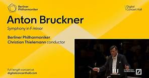 Bruckner: Symphony in F minor / Thielemann · Berliner Philharmoniker