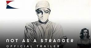 1955 Not as a Stranger Official Trailer 1 Stanley Kramer Productions