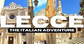 Lecce | The Italian Adventure