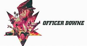 Officer Downe - Official Trailer #2