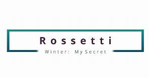 'Winter: My Secret' by Christina Rossetti
