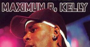 R. Kelly – Maximum R. Kelly (The Unauthorised Biography Of R. Kelly) (2005, CD)