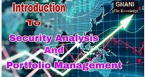 Introduction to the Security Analysis And Portfolio Management||
