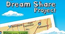 The Dream Share Project streaming: watch online