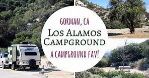 Los Alamos Campground / Gorman, California / A Campground Fav!
