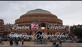 Tour of London - Royal Albert Hall