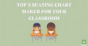 Top 3 Seating Chart Maker For Your Classroom