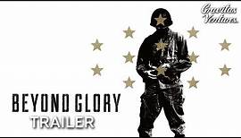 Beyond Glory - Trailer