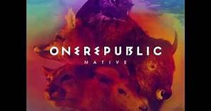 What You Wanted (Full) - OneRepublic