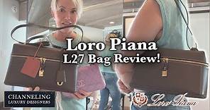 Loro Piana L27 Winter 2023 Bag Unboxing, Modshots and Review - Luxury Designers with ~~Dani B