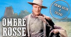 Ombre rosse | COLORATO | Film western in italiano | John Wayne | Film di Ranch