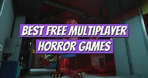 Best Free Multiplayer Horror Games on Steam