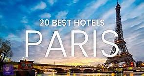 20 Best Hotels in Paris | Best Hotels in Paris 2022 | Where to stay in Paris Hotels