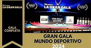 76ª Gran Gala de Mundo Deportivo: LA GALA COMPLETA