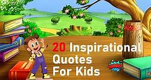 20 Inspirational Quotes For Kids 💡 || Motivational Quotes || Empowering Young Minds 💪