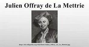 Julien Offray de La Mettrie