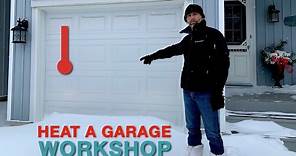How to Heat a Garage Workshop - Insulation and Space Heaters