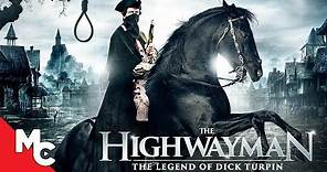 The Highwayman: The Legend of Dick Turpin | Full Movie | Action Adventure | 2022