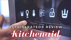 KitchenAid Refrigerator Review
