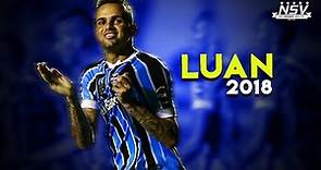 Luan ● Grêmio ● Skills, Goals & Assists - 2018 | HD