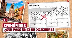 ¿Qué se celebra el 13 de diciembre? Éstas son las efemérides del día