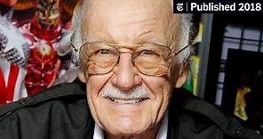 Stan Lee Is Dead at 95; Superhero of Marvel Comics