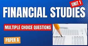 Certificate in Financial Studies - Unit 1 - Multiple Choice Practice - CeFS