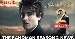 The Sandman Season 2 | Netflix, Release Date, Trailer & All We Know!!