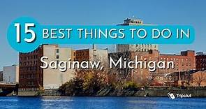 Things to do in Saginaw, Michigan