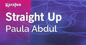 Straight Up - Paula Abdul | Karaoke Version | KaraFun