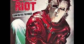 Quiet Riot - Cum On Feel the Noize (1983 LP Version) HQ